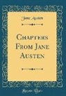 Jane Austen - Chapters From Jane Austen (Classic Reprint)