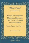 Blaise Pascal - Pascal's Gedanken Über Die Religion Und Einige Andere Gegenstände: Aus Dem Französischen Übersetzt (Classic Reprint)