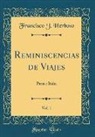 Francisco J. Herboso - Reminiscencias de Viajes, Vol. 1