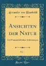 Alexander von Humboldt - Ansichten der Natur, Vol. 1
