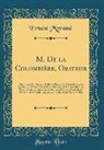 Ernest Myrand - M. De la Colombière, Orateur