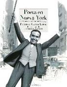 Federico García Lorca, Fernando Vicente - Poeta en Nueva York : nueve meses en Manhattan, 1929-1930