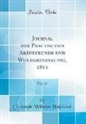 Christoph Wilhelm Hufeland - Journal der Practischen Arzneykunde und Wundarzneykunst, 1811, Vol. 32 (Classic Reprint)