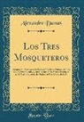 Alexandre Dumas - Los Tres Mosqueteros