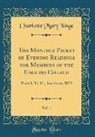 Charlotte Mary Yonge - The Monthly Packet of Evening Readings for Members of the English Church, Vol. 1