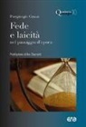Piergiorgio Grassi - Fede e laicità nel passaggio d'epoca