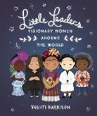 Vashti Harrison - Little Leaders: Visionary Women Around the World