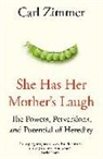 Carl Zimmer - She Has Her Mother''s Laugh