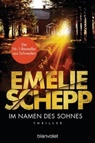 Emelie Schepp - Im Namen des Sohnes
