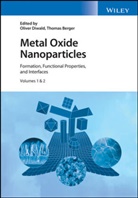 Thomas Berger, O Diwald, Oliver Diwald, Oliver (Paris-Lodron University of Salzbur Diwald, Oliver Berger Diwald, BERGER... - Metal Oxide Nanoparticles, 2 Volume Set