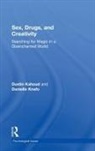 Dustin Kahoud, Dustin (Clinical Psychologist With Special Kahoud, Dustin (Clinical psychologist with specialized training in the treatment of addictions) Kahoud, Dustin Knafo Kahoud, Danielle Knafo, Danielle (She is a professor at LIU and NYU) Knafo... - Sex, Drugs and Creativity