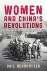 Gail Hershatter - Women and China''s Revolutions