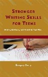 Gregory Berry, Gregory Ed D. Berry, Gregory Ed. D Berry, Berry Gregory - Stronger Writing Skills for Teens
