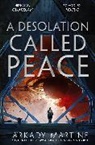 Arkady Martine, Martine Arkady - A Desolation Called Peace