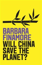 B Finamore, Barbara Finamore - Will China Save the Planet?