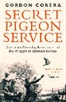 Gordon Corera, Corera Gordon - Secret Pigeon Service