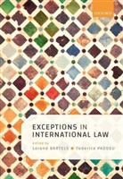 Lorand Bartels, Lorand (Faculty of Law Bartels, Lorand (University Senior Lecturer in the Bartels, Lorand Bartels, Lorand (Faculty of Law Bartels, Bartels Lorand... - Exceptions in International Law