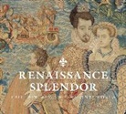 Elizabeth Cleland, Elizabeth Wieseman Cleland, Cleland Elizabeth, Costanza Perrone Da Zara, Alessandra Griffo, Marjorie E. Wieseman... - Renaissance Splendor