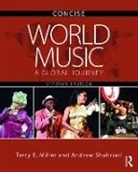 Terry E. Miller, Terry E. (Kent State University Miller, Terry E. (University of New Mexico Miller, Terry E. Shahriari Miller, Andrew Shahriari, Andrew (Kent State University Shahriari - World Music Concise