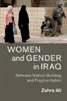 Zahra Ali, Zahra (Rutgers University Ali - Women and Gender in Iraq