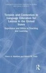 Glenn A. Martinez, Glenn A. Train Martinez, Glenn A. Martínez, Robert Train, Robert W. Train - TENSION AND CONTENTION IN LANGUAGE