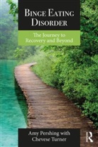 Amy Pershing, Amy (Pershing Turner Consulting) Pershing, Amy (Pershing Turner Consulting) Turner Pershing, Amy Turner Pershing, Pershing Amy, Chevese Turner... - Binge Eating Disorder