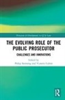 Victoria (University of Wollongong) Stenni Colvin, Victoria Stenning Colvin, Victoria Colvin, Victoria (University of Wollongong) Colvin, Philip Stenning, Philip (Griffith University) Stenning - Evolving Role of the Public Prosecutor