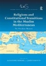 Alessandro Toronto Ferrari, Alessandro Ferrari, Ferrari Alessandro, James Toronto, Toronto James - Religions and Constitutional Transitions in the Muslim Mediterranean