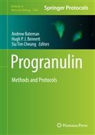 Andrew Bateman, Hugh P. J. Bennett, Hugh P.J. Bennett, Siu Tim Cheung, Hug P J Bennett, Hugh P J Bennett... - Progranulin
