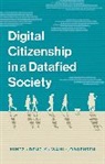 Lin Dencik, Lina Dencik, Dencik Lina, a Hintz, Arn Hintz, Arne Hintz... - Digital Citizenship in a Datafied Society