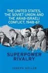Joseph Heller - United States, the Soviet Union and the Arab-Israeli Conflict, 194867