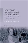 Alice Garner, Alice Garner, Alice Kirkby Garner, Diane Kirkby, J. Simon Rofe - Academic Ambassadors, Pacific Allies