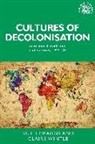 Ruth Craggs, Ruth Wintle Craggs, Ruth Craggs, Andrew Thompson, Claire Wintle - Cultures of Decolonisation