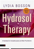 Lydia Bosson, BOSSON LYDIA - Hydrosol Therapy