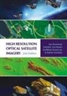 Ian Dowman, Karsten Jacobsen, Gottfried Konecny, Rainer Sandau, Ian Dowman, Karsten Jacobsen... - High Resolution Optical Satellite Imagery