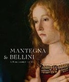 Caroline Campbell, Andrea De Marchi, Jill Dunkerton, Bebette Hartweig, Dagmar Korbacher, Neville Rowley... - Mantegna and Bellini