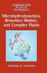 Michael D. Graham, Michael D. (University of Wisconsin Graham - Microhydrodynamics, Brownian Motion, and Complex Fluids