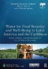 Barbara A. (Water Observatory At the Ma Willaarts, Barbara A. Garrido Willaarts, Alberto Garrido, Alberto (Universidad Politecnica de Madrid Garrido, Garrido Alberto, M. Ramón Llamas... - WATER FOR FOOD SECURITY AND WELL B