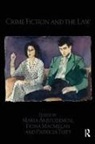 Maria (Birkbeck College Aristodemou, Maria Macmillan Aristodemou, Maria Aristodemou, Maria (Birkbeck College Aristodemou, Fiona Macmillan, Fiona (Birkbeck College Macmillan... - Crime Fiction and the Law