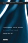 Gitanjali Gill, Gitanjali Nain Gill, Gitanjali Nain (Northumbria Law School Gill - Environmental Justice in India