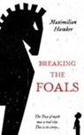 Maximilan Hawker, Maximilian Hawker - Breaking the Foals