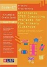 Phil Bagge, Bagge Phil - Code-It: Affordable Stem Computing Projects for the Primary Classroom