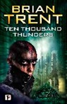 Brian Trent, Trent Brian - Ten Thousand Thunders