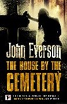John Everson, Everson John - The House by the Cemetary