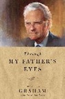 Franklin Graham, Franklin/ Toney Graham - Through My Father's Eyes