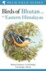 Richard Grimmett, Grimmett Richard, Carol Inskipp, Carol Inskipp Inskipp, Tim Inskipp, Inskipp Tim... - Birds of Bhutan and the Eastern Himalayas