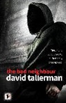 David Tallerman, Tallerman David - Bad Neighbour