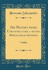 Hermann Schumacher - Die Westdeutsche Eisenindustrie und die Moselkanalisierung