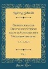 Ludwig Schmidt - Geschichte der Deutschen Stämme bis zum Ausgange der Völkerwanderung, Vol. 1