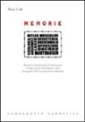 Paola Valle - Memorie. Racconti e testimonianze di sopravvissuti ai lager nazisti, di partigiani e altri protagonisti della seconda guerra mondiale